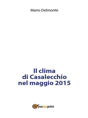 cover image of Il clima di Casalecchio nel maggio 2015